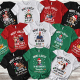 Most Likely To Shirt Personalized Photo&Text Christmas T-Shirts Funny Christmas Party Group Shirt